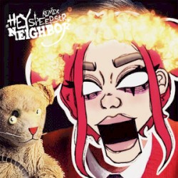 HEY NEIGHBOR! (SpeedStr Remix)