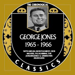 The Chronogical Classics: George Jones 1965-1966