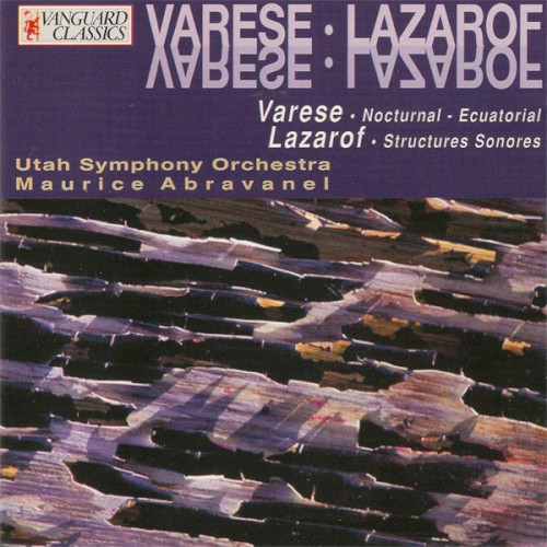 Varèse: Nocturnal - Ecuatorial / Lazarof: Structures Sonores