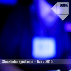 Stockholm Syndrom - Live 2015
