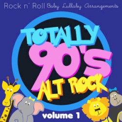 Totally 90's Alt Rock Volume 1