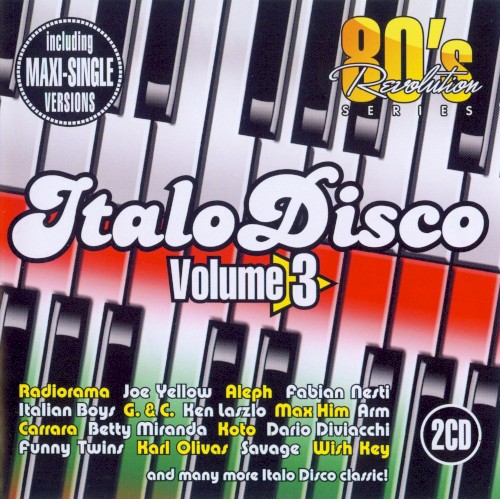 80's Revolution: Italo Disco, Volume 3