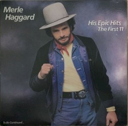 His Epic Hits: The First 11 (To Be Continued...)