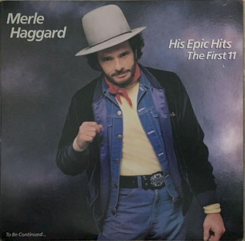 His Epic Hits: The First 11 (To Be Continued...)