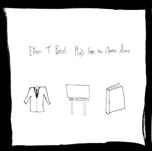 Plays From the Operas Alone