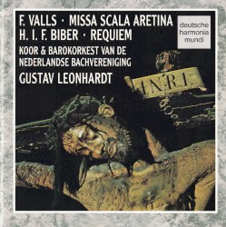 F. Valls: Missa scala aretina / H. I. F. Biber: Requiem