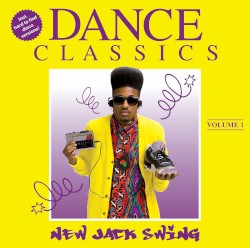 Dance Classics - New Jack Swing Vol.1