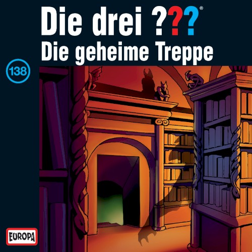 Die drei ??? 138: Die geheime Treppe