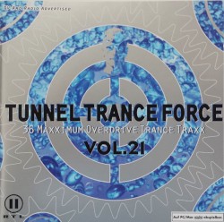 Tunnel Trance Force, Volume 21