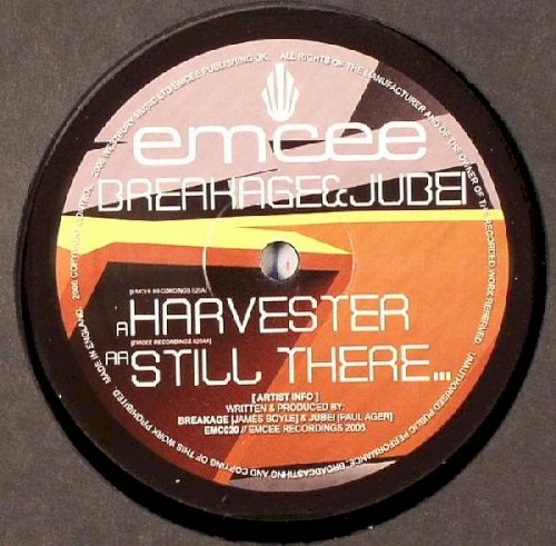 Harvester / Still There…