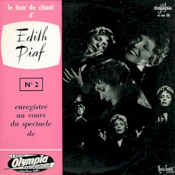Le tour de chant d'Edith Piaf n°2