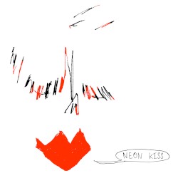 Neon Kiss Remixes