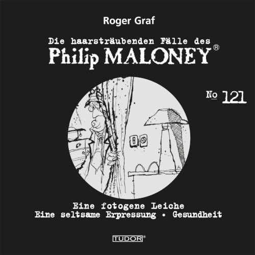 Die haarsträubenden Fälle des Philip Maloney, N° 121