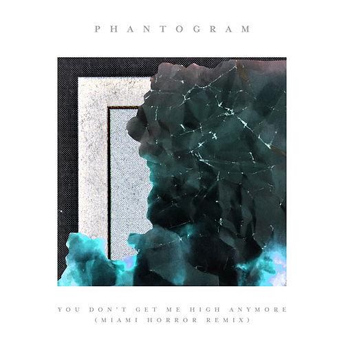 You Don't Get Me High Anymore (Miami Horror remix)