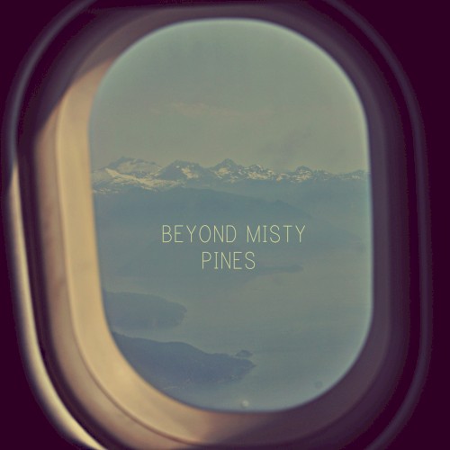 Beyond Misty Pines