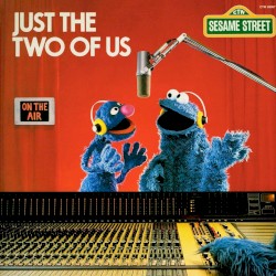 Just the Two of Us