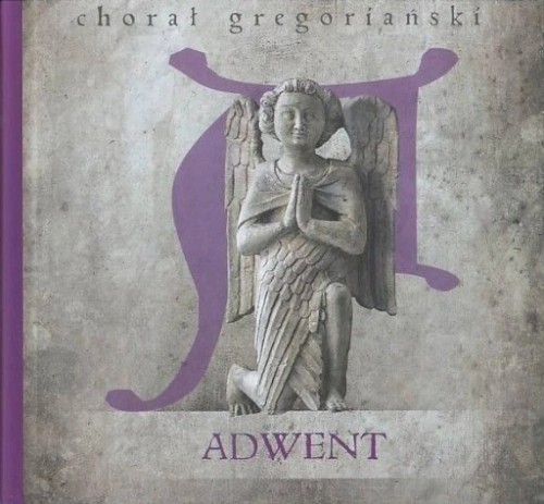 Chorał gregoriański. Adwent
