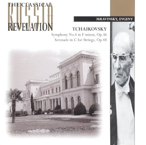 Symphony no. 4 in F minor, op. 36 / Serenade in C for Strings, op. 48