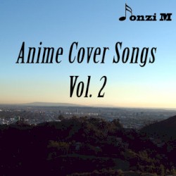 Anime Cover Songs, Vol. 2