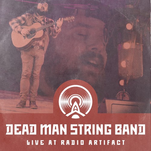 Dead Man String Band - Live at Radio Artifact