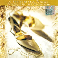 22 Instrumental Preludes, Processionals, and Recessionals