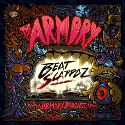 2015-05-22: The Armory Podcast: Beatslappaz - Episode 094