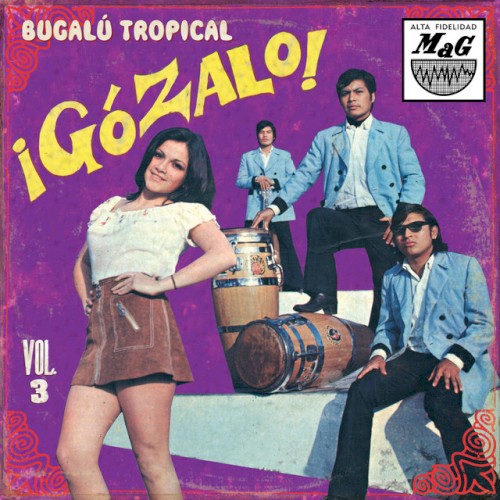 ¡Gózalo! Bugalú tropical, volume 3