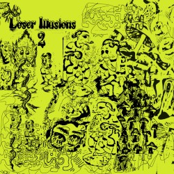 Loser Illusions 2