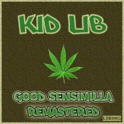 Good Sensimilla (Remastered)