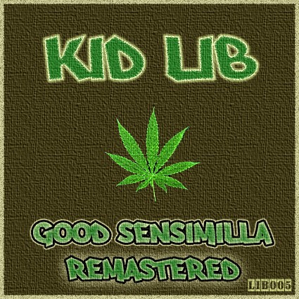 Good Sensimilla (Remastered)