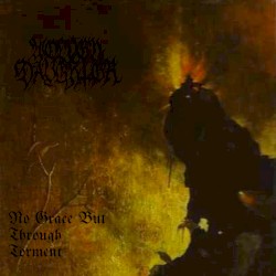 No Grace But Through Torment