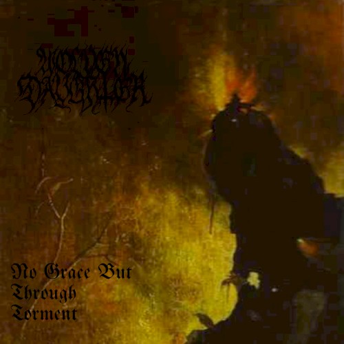 No Grace But Through Torment