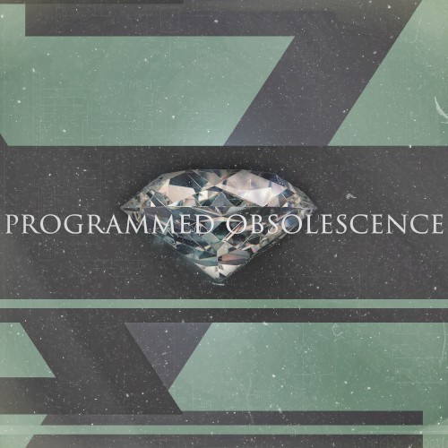 Programmed Obsolescence
