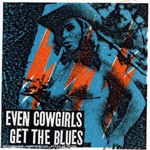 Even Cowgirls Get the Blues