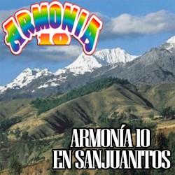 Armonia 10 en Sanjuanitos