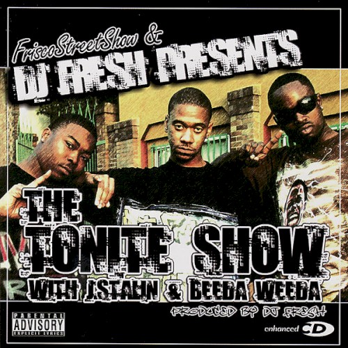 The Tonite Show J.Stalin & Beeda Weeda