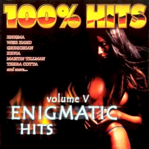 100% Hits: Enigmatic Hits, Volume 5