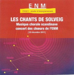 Les chants de Solveig: Musique chorale scandinave