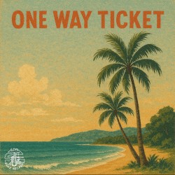 One Way Ticket