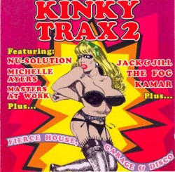 Kinky Trax 2: Fierce House, Garage & Disco