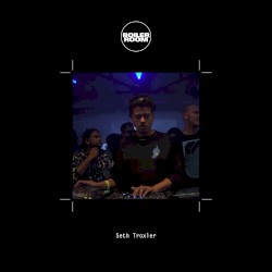 Boiler Room: Seth Troxler in Warsaw, Oct 10, 2017