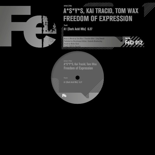 Freedom Of Expression (Dark Acid mix)