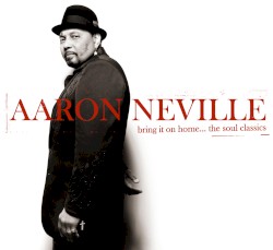 Bring It On Home…The Soul Classics