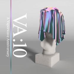 VA:10 (A Vaporwave Anniversary)