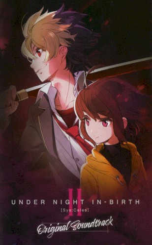 UNDER NIGHT IN-BIRTH II Sys:Celes Original Soundtrack