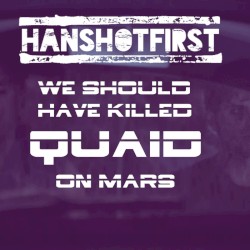 We Should Have Killed Quaid on Mars