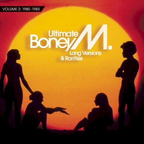 Ultimate Boney M. Long Versions & Rarities, Volume 2: 1980-1983