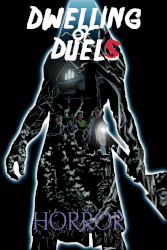 Dwelling of Duels 2023-10: Horror Games Month