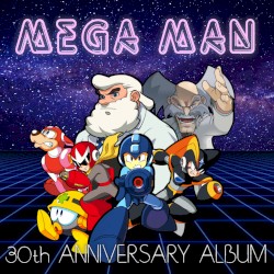 Mega Man: 30th Anniversary Remix Album