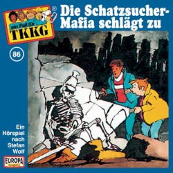 TKKG 86: Die Schatzsucher-Mafia schlägt zu